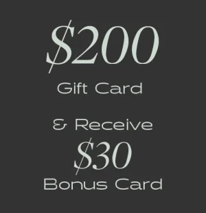 $200 Gift Card & Receive $30 Bonus Card